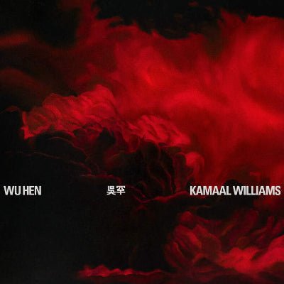 Williams, Kamaal - Wu Hen (Vinyl) (Vinyl LP)
