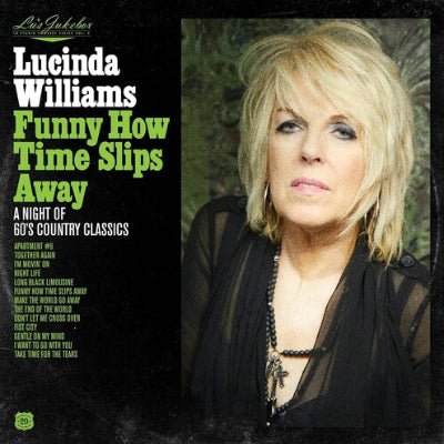 Williams, Lucinda - Lu's Jukebox Vol. 4: Funny How Time Slips Away: A Night of 60's Country Classics (Vinyl) (Vinyl LP)