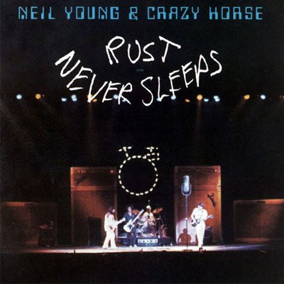 Young & Crazy Horse, Neil - Rust Never Sleeps (Vinyl) (Vinyl LP)